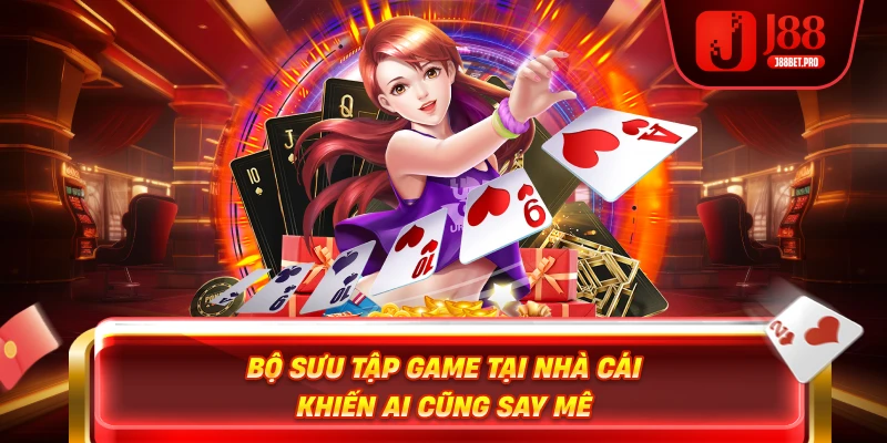 Giới Thiệu J88 – Bí Mật Thành Công Của Sân Chơi Bậc Nhất 3 Bộ sưu tập game tại nhà cái khiến ai cũng say mê