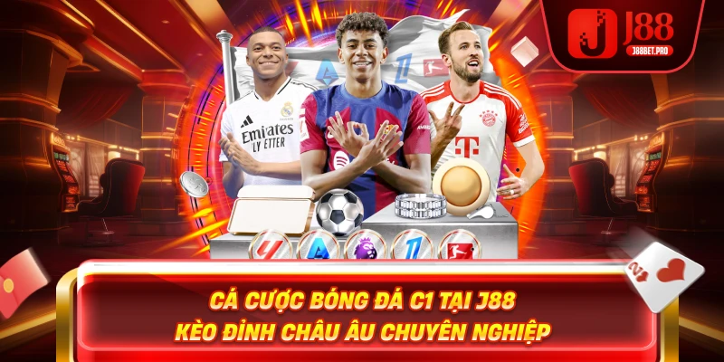 Cá Cược Bóng Đá C1 Tại J88 – Kèo Đỉnh Châu Âu Chuyên Nghiệp 3 Cá Cược Bóng Đá C1 Tại J88 – Kèo Đỉnh Châu Âu Chuyên Nghiệp